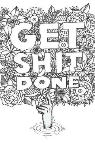 Cover of Get Shit Done