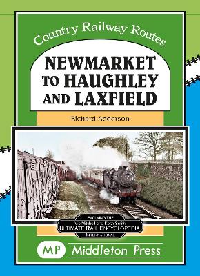 Book cover for Newmarket to Haughley & Laxfield.