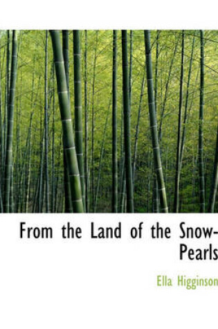 Cover of From the Land of the Snow-Pearls