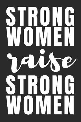 Book cover for Strong Women Raise Strong Women