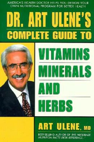 Cover of Dr. Ulene's Guide to Vitamins, Minerals and Herbs