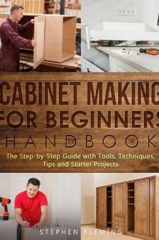 Cover of Cabinet making for Beginners Handbook