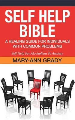 Book cover for Self Help Bible: A Healing Guide for Individuals with Common Problems