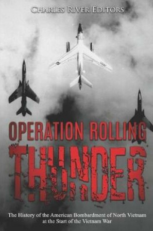 Cover of Operation Rolling Thunder