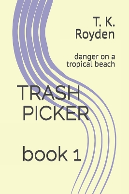 Book cover for Trash Picker book 1