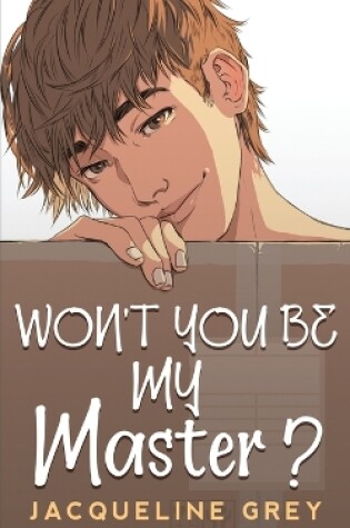 Cover of Won't You Be My Master?