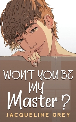 Book cover for Won't You Be My Master?