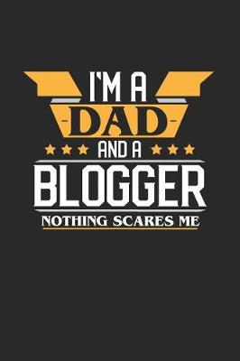 Book cover for I'm a Dad and a Blogger Nothing Scares Me