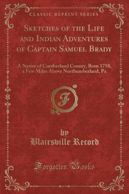 Book cover for Sketches of the Life and Indian Adventures of Captain Samuel Brady