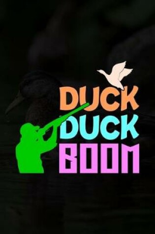 Cover of Duck Duck Boom