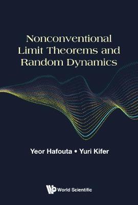 Book cover for Nonconventional Limit Theorems And Random Dynamics