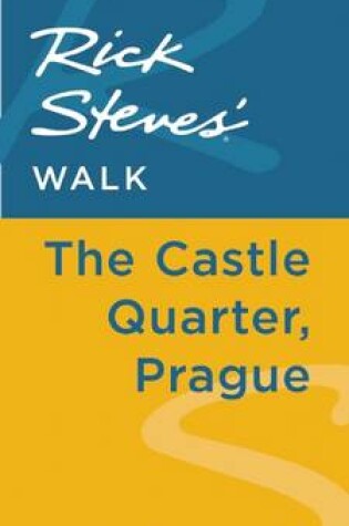 Cover of Rick Steves' Walk: The Castle Quarter, Prague