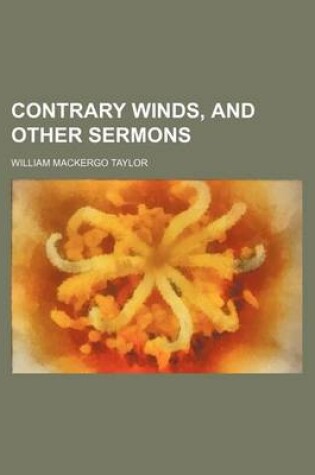 Cover of Contrary Winds, and Other Sermons