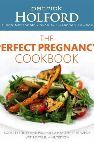 Cover of The Perfect Pregnancy Cookbook