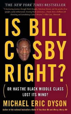 Book cover for Is Bill Cosby Right?: Or Has the Black Middle Class Lost Its Mind?