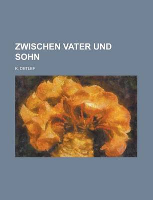Book cover for Zwischen Vater Und Sohn