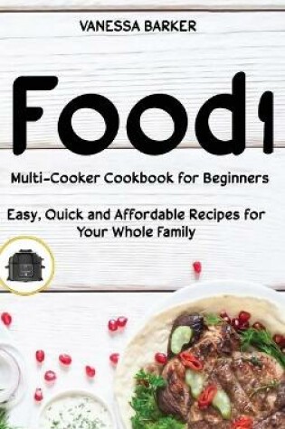 Cover of Food i Multicooker Cookbook for Beginners