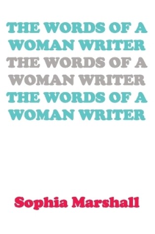 Cover of The Words of a Woman Writer