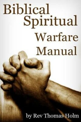 Cover of Biblical Spiritual Warfare Manual