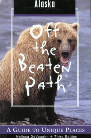 Cover of Off the Beaten Path Alaska