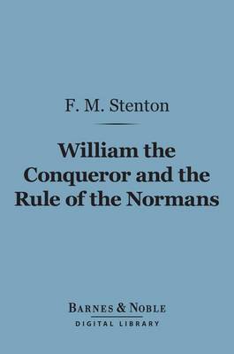 Book cover for William the Conqueror and the Rule of the Normans (Barnes & Noble Digital Library)