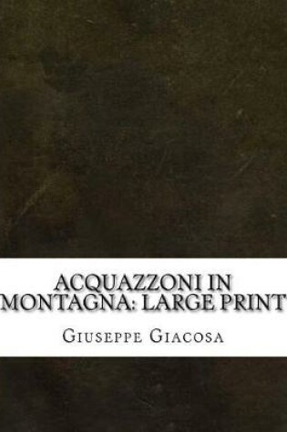 Cover of Acquazzoni in Montagna