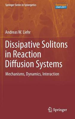 Cover of Dissipative Solitons in Reaction Diffusion Systems