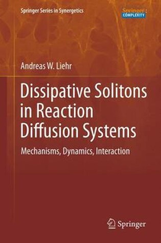 Cover of Dissipative Solitons in Reaction Diffusion Systems