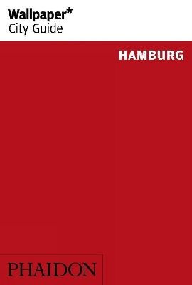 Book cover for Wallpaper* City Guide Hamburg 2015