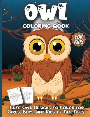 Cover of Owl Coloring Book For Kids