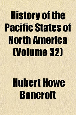 Book cover for History of the Pacific States of North America (Volume 32); Popular Tribunals. 1887