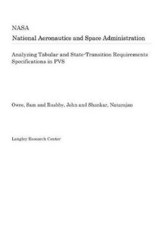 Cover of Analyzing Tabular and State-Transition Requirements Specifications in Pvs