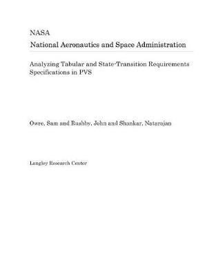 Book cover for Analyzing Tabular and State-Transition Requirements Specifications in Pvs