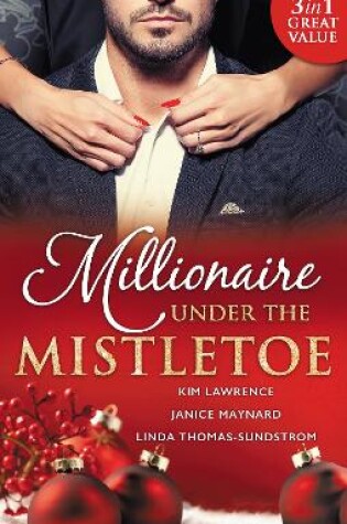 Cover of Millionaire Under The Mistletoe - 3 Book Box Set