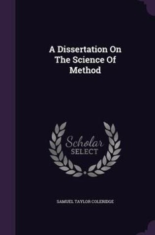 Cover of A Dissertation on the Science of Method