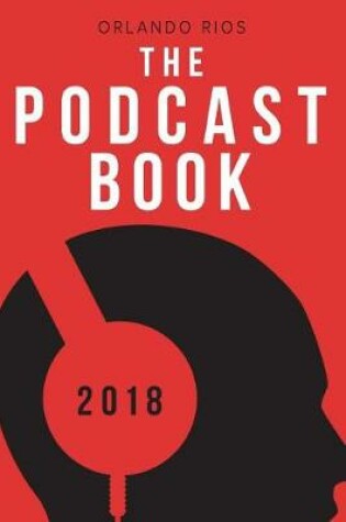 Cover of The Podcast Book 2018