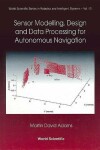 Book cover for Sensor Modelling, Design and Data Processing for Autonomous Navigation