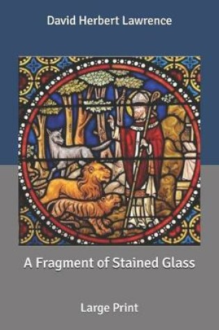 Cover of A Fragment of Stained Glass