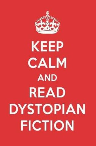 Cover of Keep Calm and Read Dystopian Fiction