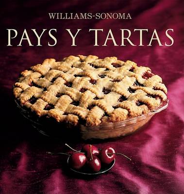 Book cover for Williams-Sonoma: Pays y Tartas