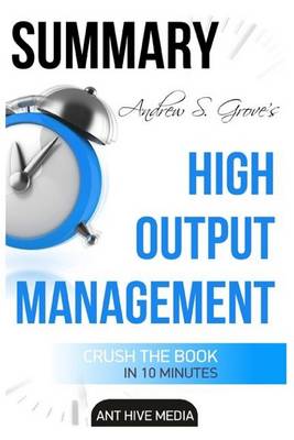 Book cover for Summary Andrew S. Grove's High Output Management