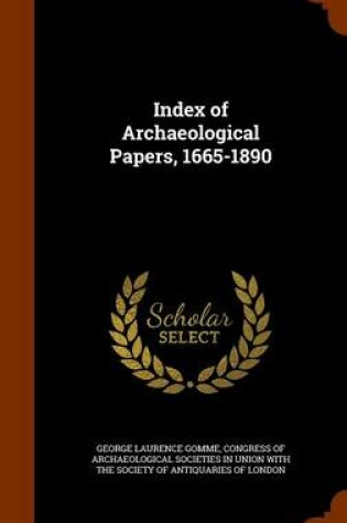 Cover of Index of Archaeological Papers, 1665-1890