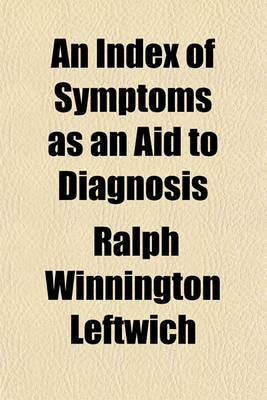 Book cover for An Index of Symptoms as an Aid to Diagnosis