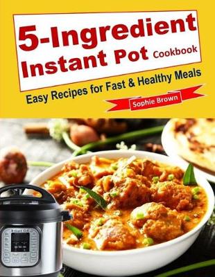 Book cover for 5-Ingredient Instant Pot Cookbook