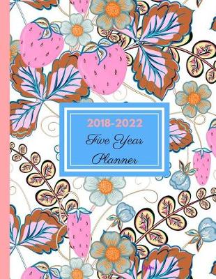 Book cover for 2018 - 2022 Azalea Five Year Planner