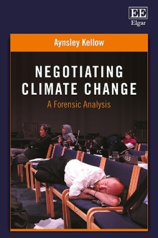 Cover of Negotiating Climate Change - A Forensic Analysis