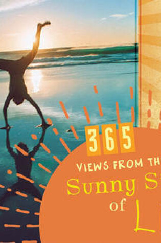 Cover of 365 Views from the Sunny Side of Life