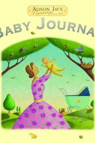 Cover of Alison Jay's Baby Journal