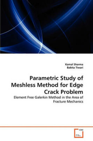 Cover of Parametric Study of Meshless Method for Edge Crack Problem