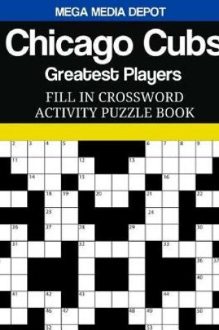 Cover of Chicago Cubs Fill In Crossword Activity Puzzle Book